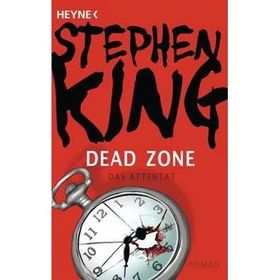 Dead Zone (Das Attentat) - Stephen King