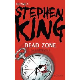 Dead Zone (Das Attentat) - Stephen King