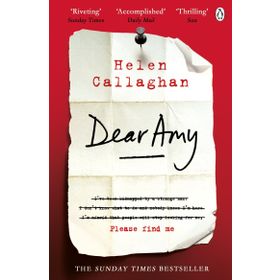Dear Amy: The Sunday Times Bestselling Psychological Thriller