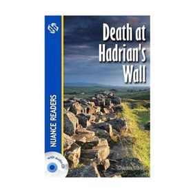 Death at Hadrian’s Wall +CD Nuance Readers Level-2 A1+ - Denise Kirby