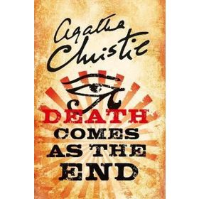 Death Comes As The End - Agatha Christie