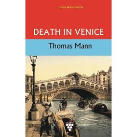 DEATH IN VENICE - THOMAS MANN