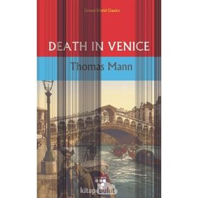DEATH IN VENICE - THOMAS MANN