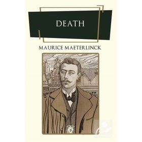 Death - Maurice Maeterlinck