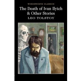 Death of Ivany Ilyich and Other Stories - lev nikolayevich tolstoy