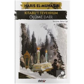 Debir Yayınları Kitabu't Tevehhum - Ölüme Dair