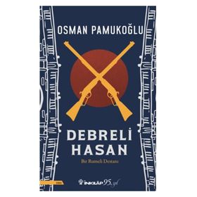 Debreli Hasan - Osman Pamukoğlu
