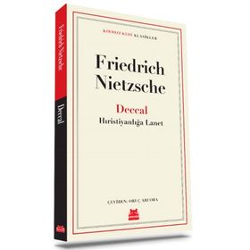 Deccal - Hıristiyanlığa Lanet - Friedrich Nietzcsche