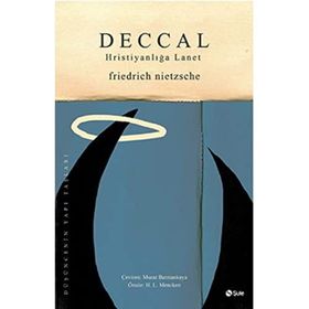 Deccal - Hıristiyanlığa Lanet - Friedrich Nietzcsche