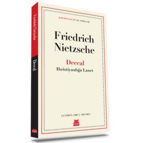 Deccal - Hıristiyanlığa Lanet - Friedrich Nietzcsche