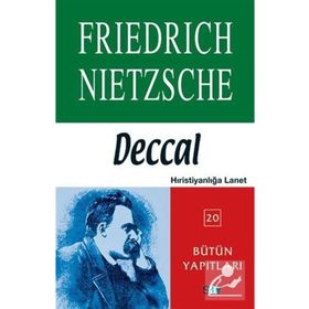 Deccal - Hıristiyanlığa Lanet - Friedrich Nietzcsche