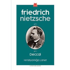 DECCAL HIRİSTİYANLIĞA LANET - FRIEDRICH WILHELM NIETZSCHE