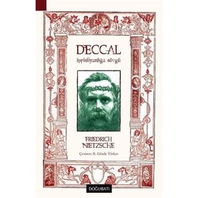 Deccal-Hıristiyanlığa Sövgü-Friedrich Wilhelm Nietzsche