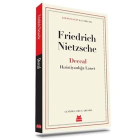 Deccal Hristiyanlığa Lanet - Friedrich Nietzsche