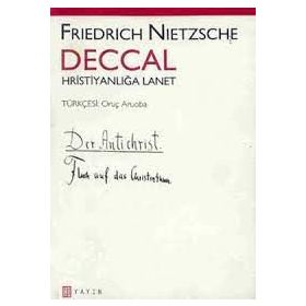 Deccal Hristiyanlığa Lanet - Friedrich Nietzsche