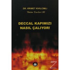 DECCAL KAPIMIZI NASIL ÇALIYOR! - HIKMET KIVILCIMLI