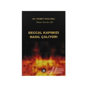 DECCAL KAPIMIZI NASIL ÇALIYOR! - HIKMET KIVILCIMLI