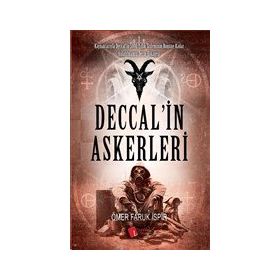 Deccal'in Askerleri - Ömer Faruk İspir