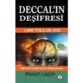 DECCAL'IN DEŞIFRESI 1400 YILLIK SIR - HASAN LAÇIN