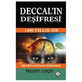 DECCAL'IN DEŞIFRESI 1400 YILLIK SIR - HASAN LAÇIN