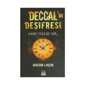 DECCAL'IN DEŞIFRESI 1400 YILLIK SIR - HASAN LAÇIN