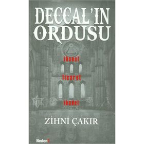 Deccal’ın Ordusu - Zihni Çakır