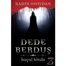 Dede Berduş - Kadir Osoydan