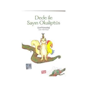 Dede ile Sayın Okaliptüs - Eşref Karadağ
