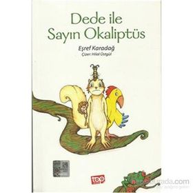Dede ile Sayın Okaliptüs - Eşref Karadağ