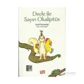 Dede ile Sayın Okaliptüs - Eşref Karadağ