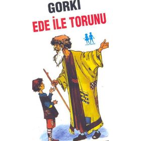 DEDE İLE TORUNU - MAKSIM GORKI