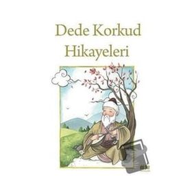 Dede Korkud Hikayeleri Akıl Fikir Yayınları