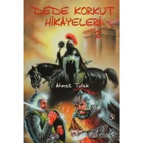 DEDE KORKUT 2 BOZ ATLI YEĞENEK - AHMET TÜLEK