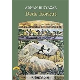 Dede Korkut - Adnan Binyazar