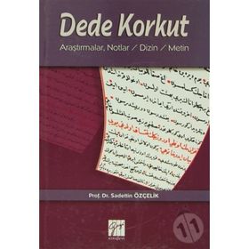 Dede Korkut ,Araştırmalar,Notlar - Sadettin Özçelik