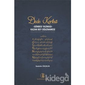 Dede Korkut ,Araştırmalar,Notlar - Sadettin Özçelik