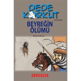 DEDE KORKUT - BEYREĞIN ÖLÜMÜ - KOLEKTIF