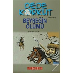 DEDE KORKUT - BEYREĞIN ÖLÜMÜ - KOLEKTIF