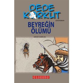 DEDE KORKUT - BEYREĞIN ÖLÜMÜ - KOLEKTIF