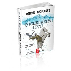 Dede Korkut - Çocuklarım Hey!
