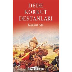 Dede Korkut Destanları - Korkut Ata