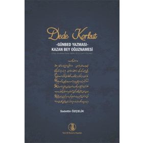 Dede Korkut - Günbed Yazması - Sadettin Özçelik