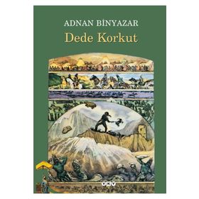 Dede Korkut - Günbed Yazması - Sadettin Özçelik