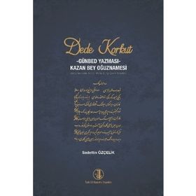 Dede Korkut - Günbed Yazması - Sadettin Özçelik