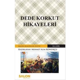 Dede Korkut - Hikayeler - Dede Korkut