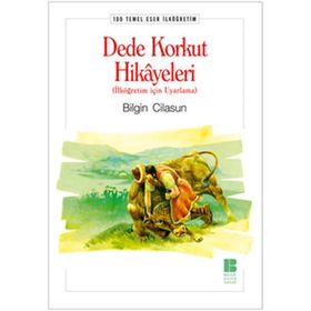 Dede Korkut Hikayeleri 100 Temel Eser 1. Kademe-Parıltı Yayınları