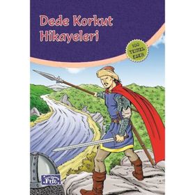 Dede Korkut Hikayeleri 100 Temel Eser 1. Kademe-Parıltı Yayınları