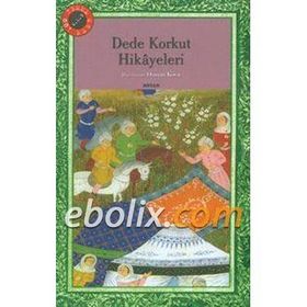 Dede Korkut Hikayeleri 100 Temel Eser 1. Kademe-Parıltı Yayınları