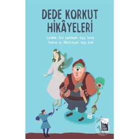 Dede Korkut Hikayeleri - Ayşe Sevim