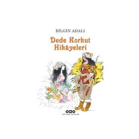 Dede Korkut Hikayeleri - Bilgin Adalı